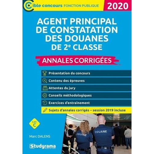 Agent Principal De Constatation Des Douanes De 2e Classe - Annales Corriges    Format Beau livre 