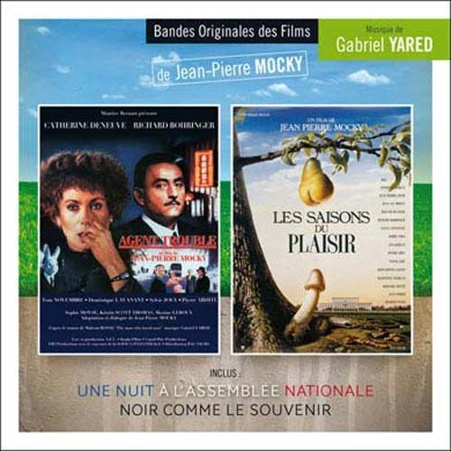 Agent Trouble - Les Saisons Du Plaisir - Une Nuit  L'assemble Nationale - Noir Comme Le Souvenir - Gabriel Yared