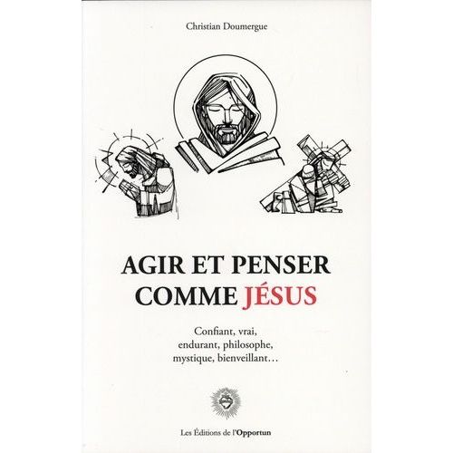 Agir Et Penser Comme Jsus    Format Grand Format 
