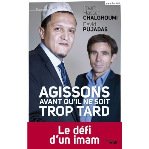 Agissons Avant Qu'il Ne Soit Trop Tard  