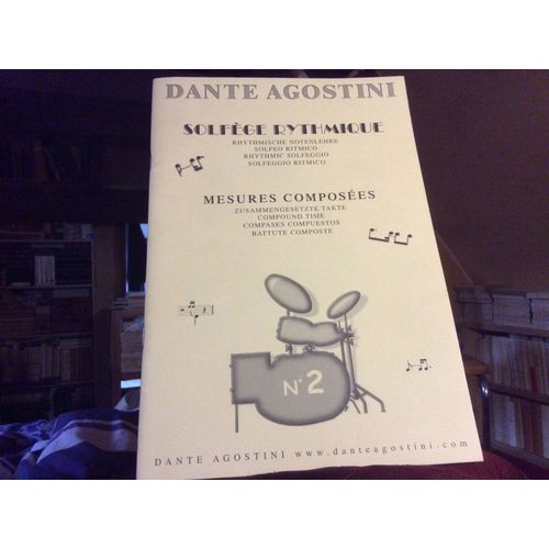 Agostini - Solfege Rythmique Cahier N 2 Mesures Composees Rythmique Solfeggio Mesures Compose De Temps Compose Ordinateurs Battes Composs
