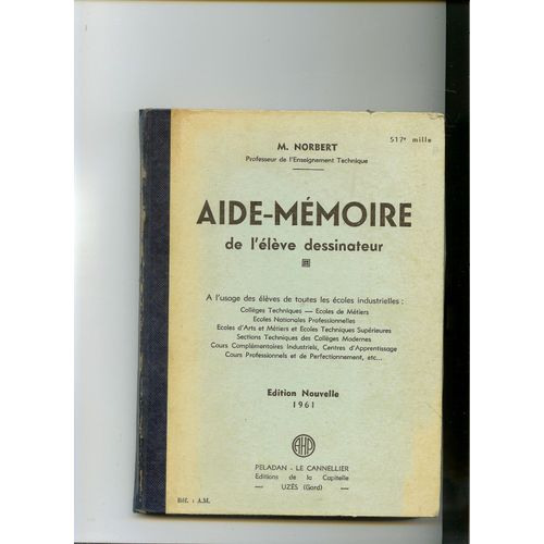 Aide Memoire De L'eleve Dessinateur   de n.norbert  Format Cartonn 