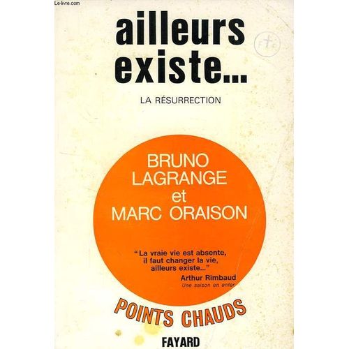 Ailleurs Existe..., La Resurrection   de bruno lagrange  Format Broch 