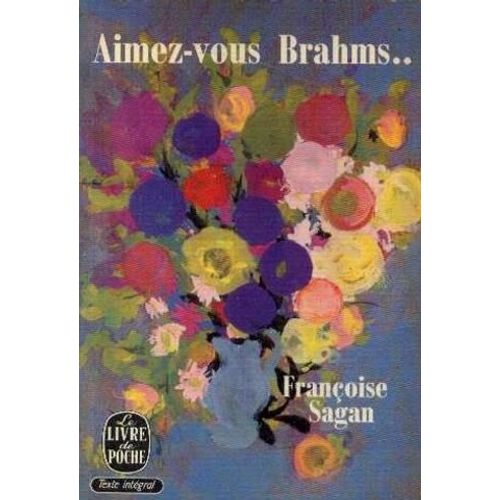 Aimez-Vous Brahms. .   