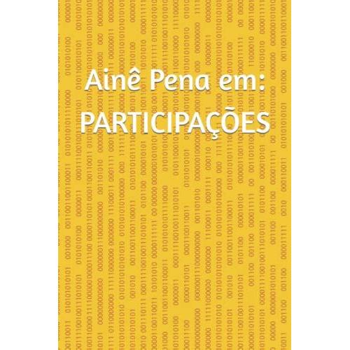 Ain Pena Em: Participaes   de Pena, Aine  Format Broch 