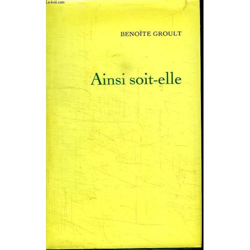 Ainsi Soit Elle.   de benoite groult