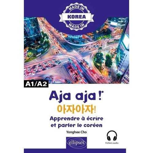 Aja Aja ! - Apprendre  crire Et Parler Le Coren A1/A2    Format Beau livre 