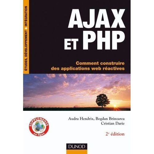 Ajax Et Php - Comment Construire Des Applications Web Ractives   de Brinzarea Bogdan  Format Beau livre 
