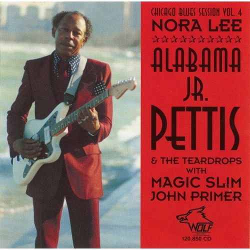 Alabama Jr. Pettis & The Teardrops With Magic Slim / John Primer - Nora Lee - 