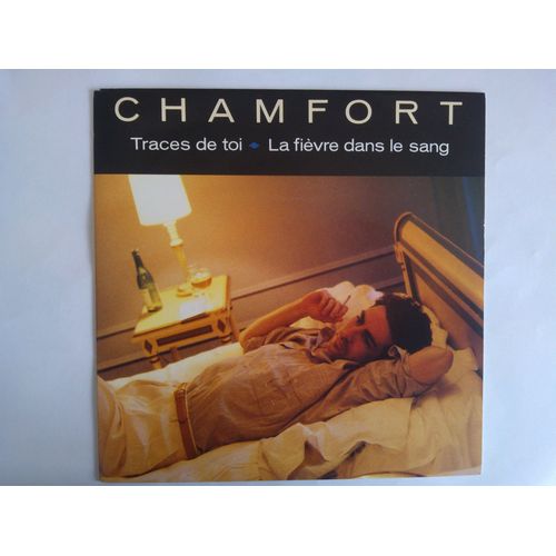 Alain Chamfort - Traces De Toi - La Fivre Dans Le Sang - Alain Chamfort