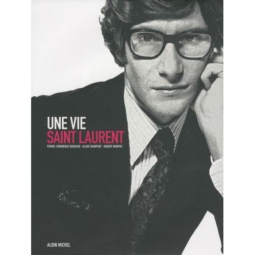 Une Vie Saint Laurent - + Cd Exclusif Offert    Format Reli 