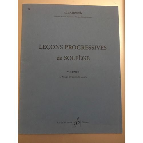 Alain Grimoin. 30 Leons Progressives De Solfge. Volume 1 ( L'usage Des Cours Dbutants). Grard Billaudot diteur. Mr 1322 B