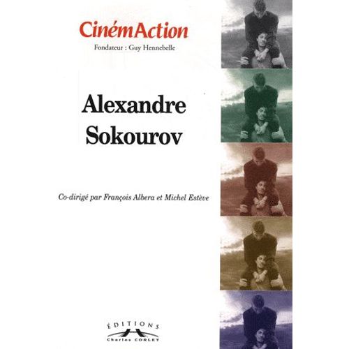 Cinmaction N 133 - Alexandre Sokourov   de Franois Albera  Format Broch 