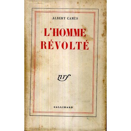 Albert Camus L Homme Revolte Nrf Gallimard 1951   de albert camus 