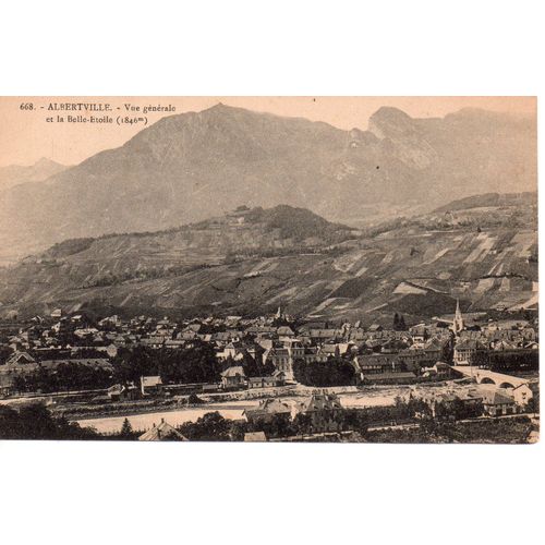 Albertville - Vue Gnrale Et La Belle-toile (Carte Ancienne 73 Savoie)