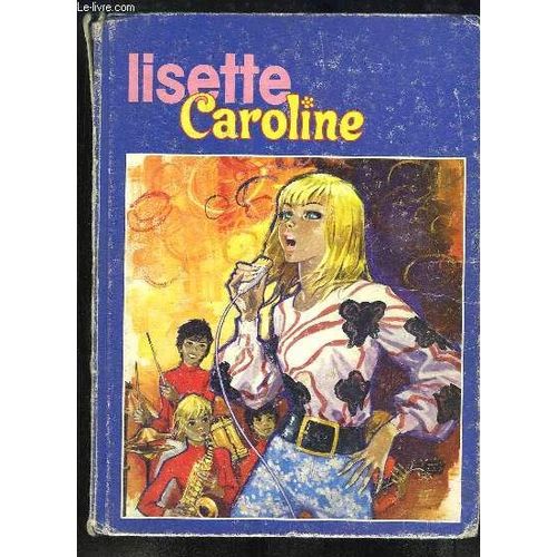 Album Lisette Caroline, N1 (Nouvelle Srie, Du N1 Au N13   de COLLECTIF  Format Cartonn 