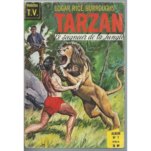Album Reli / Recueil  ( Collection Vedettes T.V. ) : Tarzan, Le Seigneur De La Jungle N 7 : Tarzan N 19 ( 1er Octobre 1969 ) + N 20 + N 21 ( 1er Dcembre 1969 )   de edgar rice burroughs / collectif  Format Broch 