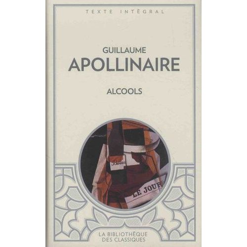 Alcools - Suivi De Le Bestiaire Et De Vitam Impendere Amori   de Apollinaire Guillaume  Format Poche 
