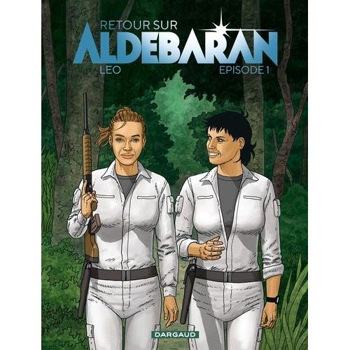 Retour Sur Aldbaran Tome 1    Format Album 