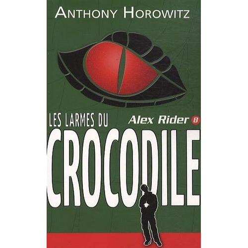 Alex Rider Tome 8 - Crocodile Tears   de anthony horowitz  Format Beau livre 