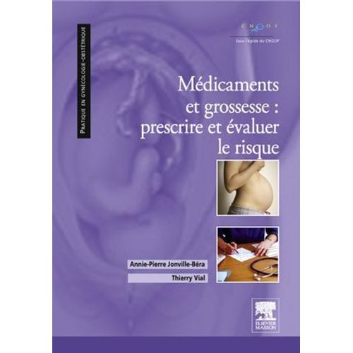 Mdicaments Et Grossesse : Prescrire Et valuer Le Risque  