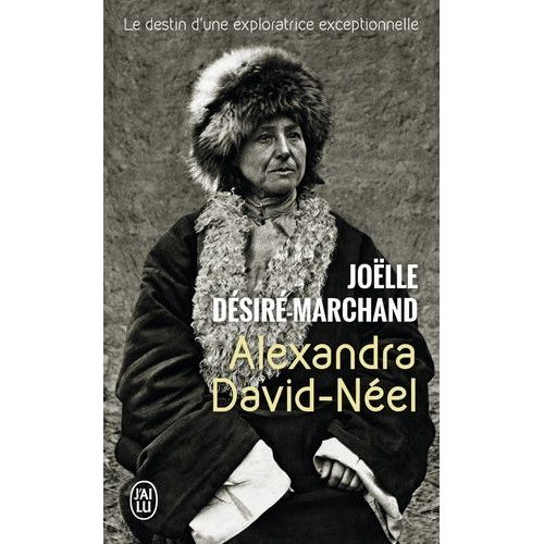 Alexandra David-Nel   de Dsir-Marchand Jolle  Format Poche 