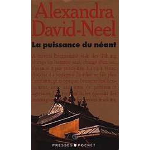 La Puissance Du Neant   de alexandra david-nel
