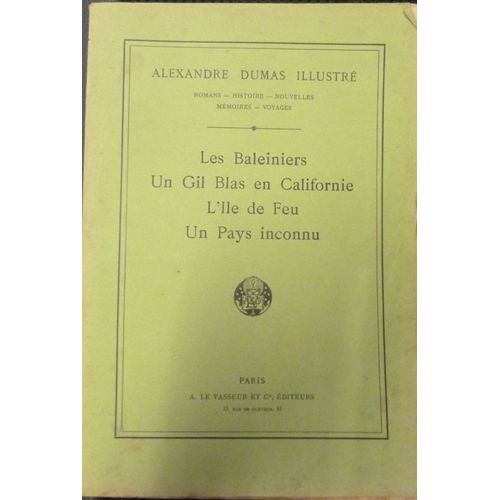 Alexandre Dumas Illustr Les Baleiniers Un Gil Blas En Californie L'ile De Feu Un Pays Inconnu   de alexandre dumas  Format Broch 