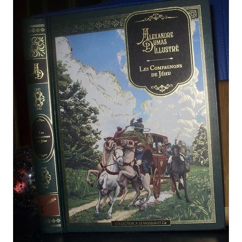 Alexandre Dumas Illustre - N 18- Les Compagnons De Jehu - A.Levasseur Et Cie ( 26.04.2023 )   