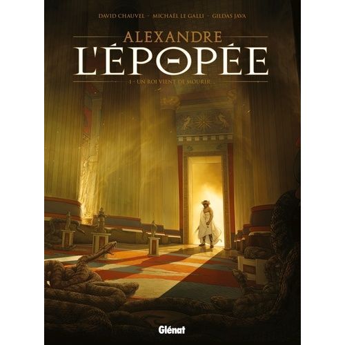 Alexandre, L'pope Tome 1 - Un Roi Vient De Mourir    Format Album 