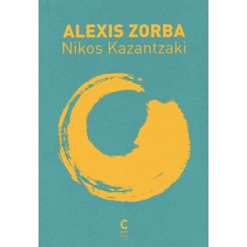 Alexis Zorba   de nikos kazantzakis  Format Beau livre 