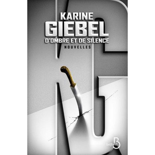 D'ombre Et De Silence   de Giebel Karine  Format Beau livre 
