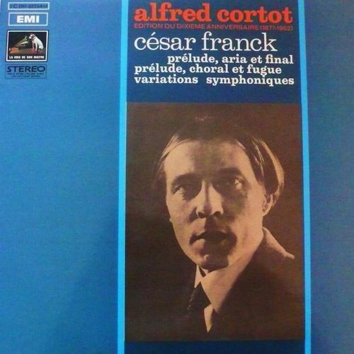 Alfred Cortot édition Du Dixième Anniversaire (1877-1962) Cesar Franck ...