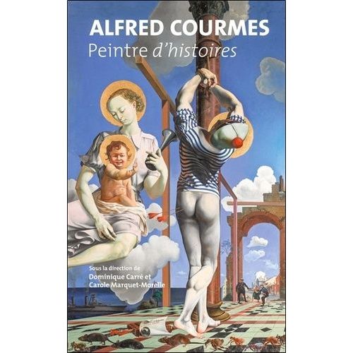 Alfred Courmes - Peintre D'histoires    Format Beau livre 