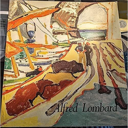 Alfred Lombard (1884-1973) Exposition Marseille 17 Octobre-28 Novembre 1987   