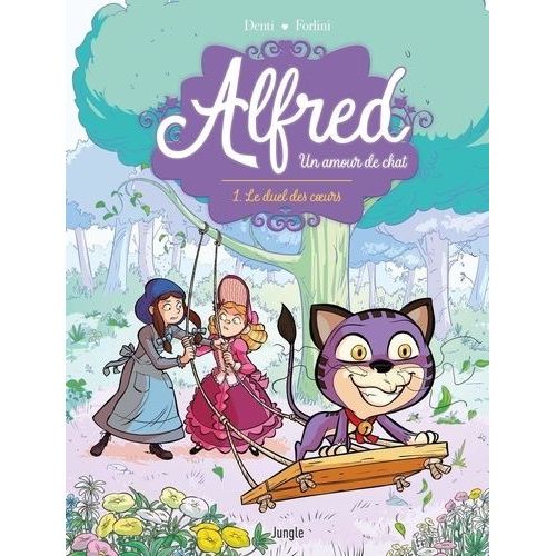 Alfred, Un Amour De Chat - Tome 1 - Le Duel Des Coeurs    Format Album 