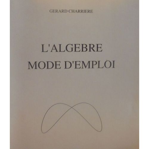 Algbre Mode D'emploi   de Charriere 