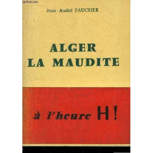 Alger La Maudite de Faucher Jean Andre