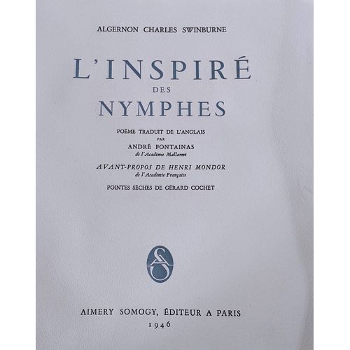 Algernon Charles Swinburne / Grard Cochet - L'inspir Des Nymphes - 1946     