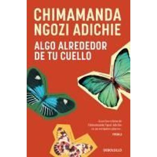 Algo Alrededor De Tu Cuello (Cuentos) / The Thing Around Your Neck    Format Broch 