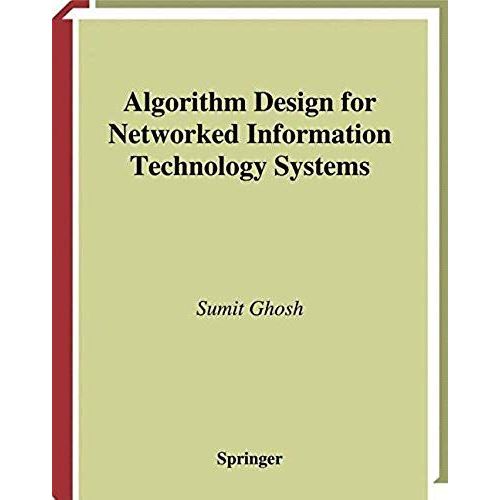 Algorithm Design For Networked Information Technology Systems    Format Reli 