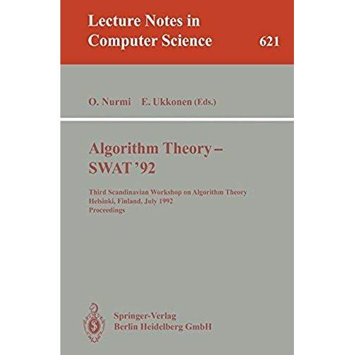 Algorithm Theory - Swat '92   de Otto Nurmi  Format Broch 