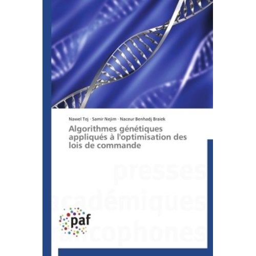 Algorithmes Gntiques Appliqus  L'optimisation Des Lois De Commande   de Tej Nawel  Format Beau livre 