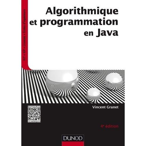 Algorithmique Et Programmation En Java - Cours Et Exercices Corrigs   de Granet Vincent  Format Broch 