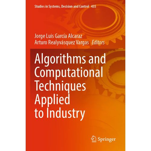 Algorithms And Computational Techniques Applied To Industry    Format Broch 