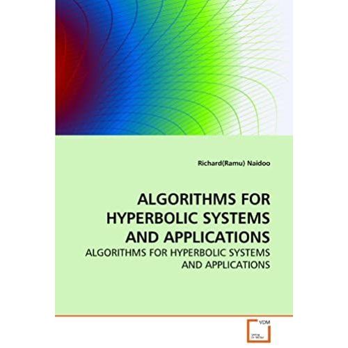 Algorithms For Hyperbolic Systems And Applications   de Richard(ramu) Naidoo  Format Broch 