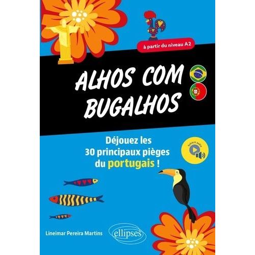 Alhos Com Bugalhos A Partir Du Niveau A2 - Djouez Les 30 Principaux Piges Du Portugais !    Format Grand Format 