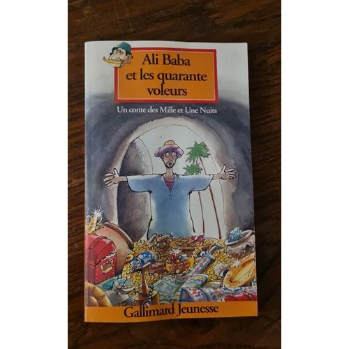 Ali Baba Et Les Quarante Voleurs Gallimard Jeunesse   