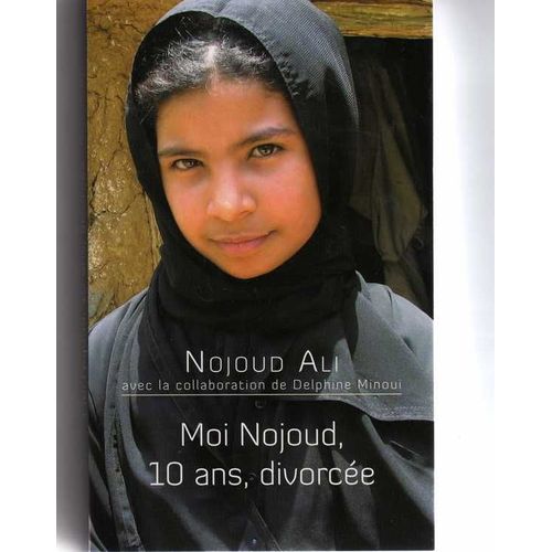 Moi Nojoud 10 Ans Divorcee   de nojoud ali  Format Beau livre 