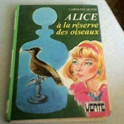 Alice  La Reserve Des Oiseaux   de Caroline Quine  Format Broch 